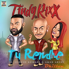 Tu Rendhe ft Amar Arshi & Sudesh Kumari