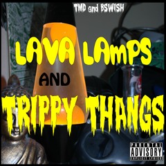 Lava Lamps And Trippy Thangs