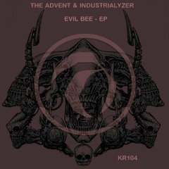 The Advent & Industrialyzer - Evil Bee [Kombination Research]