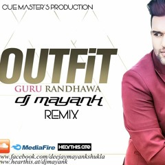 outfit feat. guru randhawa - dj mayank remix