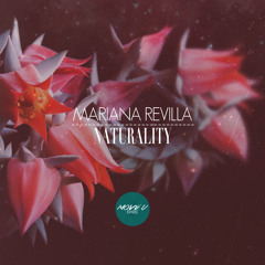 Mariana Revilla - Naturality (Original Mix)
