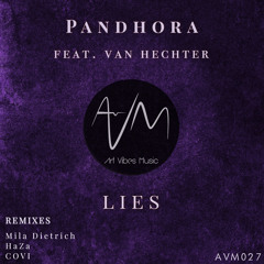 PREMIERE : Pandhora - Lies (HaZa Remix) / Art Vibes Music