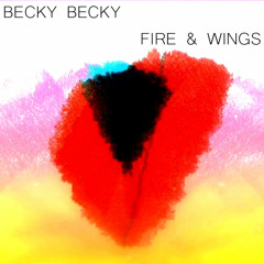 Fire & Wings - Becky Becky