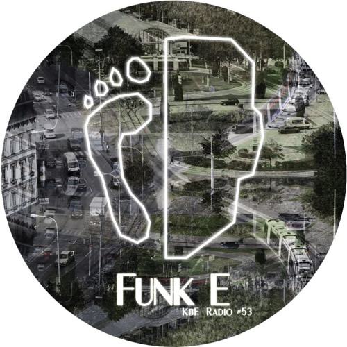 KbF Radio #53 - Funk E (Great Empty Circle, Pleasure Zone | RO)