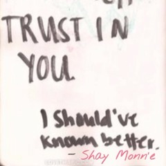 Should've Known Better