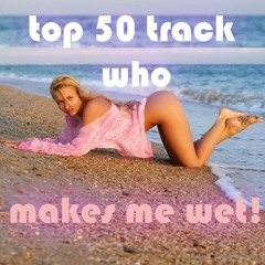 TOP 50 Tracks! August 100% Bangers!