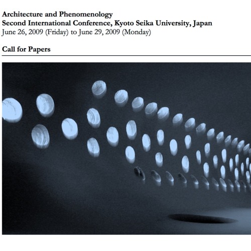 Architecture and Phenomenology, Kyoto 2009