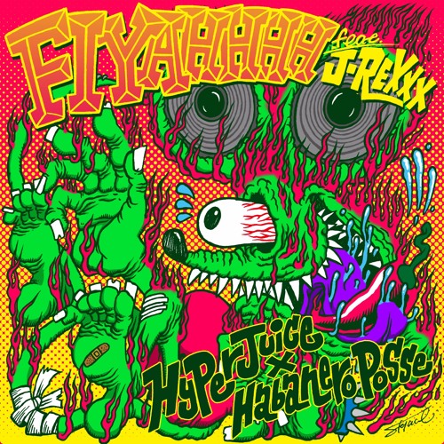 HyperJuice × Habanero Posse - Fiyahhhh feat. J-REXXX