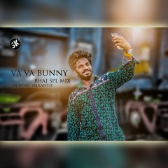 VA VA BUNNY BHAI_SPL_MIX_BY_DJ KING SRIKANTH-from-SAIDABAD