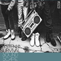 SOundScape #023 System Of Survival