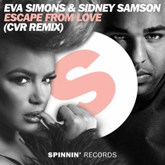 Escape From Love (CVR Remix) | Eva Simons & Sidney Samson