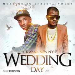 K-Kwan X New Nyle - Wedding Day