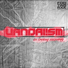 Vandal!sm - In Loving Memory - FWXXDIGI041 - PREVIEW