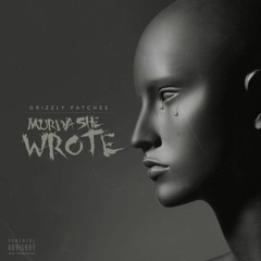 "Murda She Wrote" (Micah)