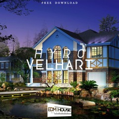 HYRO - Velhari [EDMHouseNetwork Free Release]
