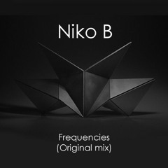 Niko B - Frequencies (Original mix)- Unreleased