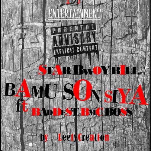 Star Bwoy Bill Ft Baddess - Bamu Son Siya  (Mixed By LeetyCreation)