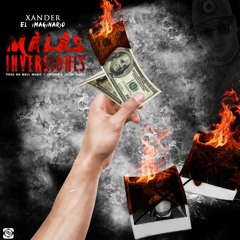 "Xander" ElImaginario XxX "Malas Inversiones" XxX Tiraera para Bryant Myers & Nortel XxX
