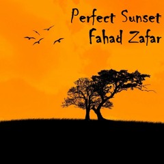 Perfect Sunset | Fahad Zafar [Original]