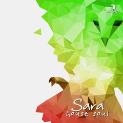 Sara (ARG) - House Soul *OUT NOW*!!!!