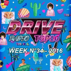 Drive Radio Top 10 Week 34 - 2016