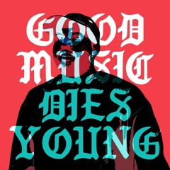 Good Music Dies Young(GMDY)