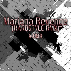 Mariana Revenge(HARDSTYLE RMX Extend)