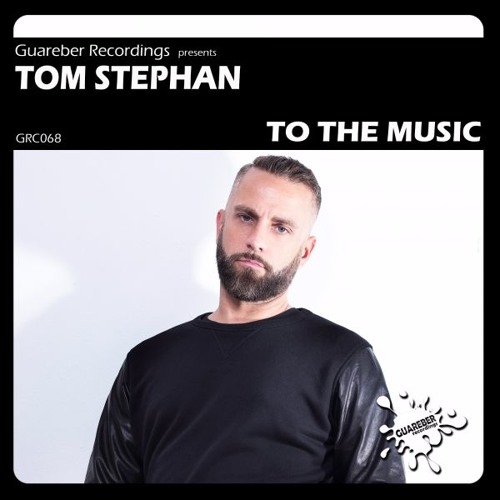 GRC068 - Tom Stephan - To The Music (Original Mix)
