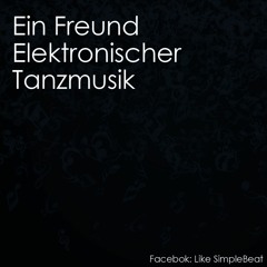 Simplebeat - Ein Freund Elektronischer Tanzmusik #1