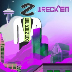Wreck'Em - Zeekenex (Original Mix)