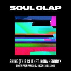 #FreeDL - Soul Clap - Shine(This Is It)Ft. Nona Hendryx (Dimitri From Paris & DJ Rocca Instrumental)
