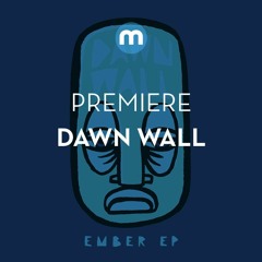 Premiere: Dawn Wall 'Ember'