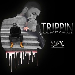 Trippin (Wargas ft Okenio M)