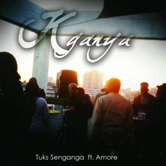 Tuks Senganga - Kganya (Ft. Amore)