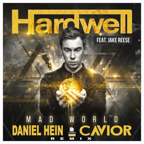 Hardwell Ft. Jake Reese - Mad World (Daniel Hein & Cavior Remix)(CLICK BUY FOR FREE DOWNLOAD)