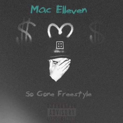 Mac Elleven - SO GONE Freestyle