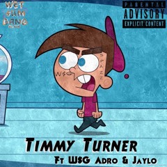 Tiimmy Turner  ft W$G Adro and Jaylo (Eng. by Jaylo)