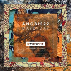 Anobis22 - Day By Day EP (IMM044)