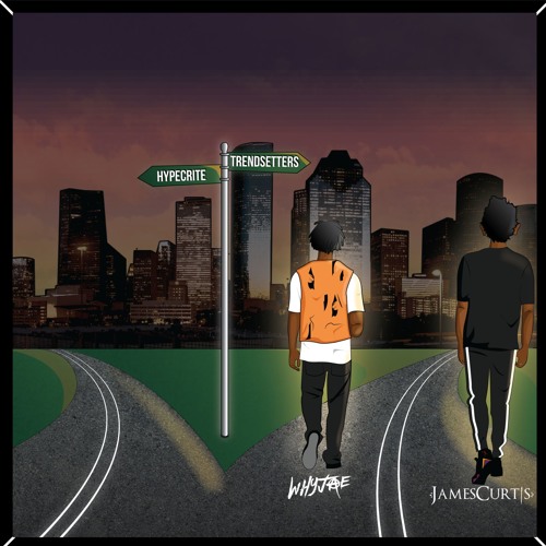 Hypecrite ft. WhyJae (Prod. JamesCurtis)