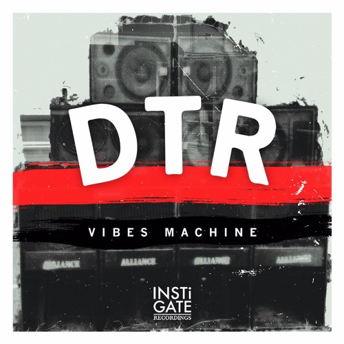 DTR - Vibes Machine [INSTiLP001] Showreel