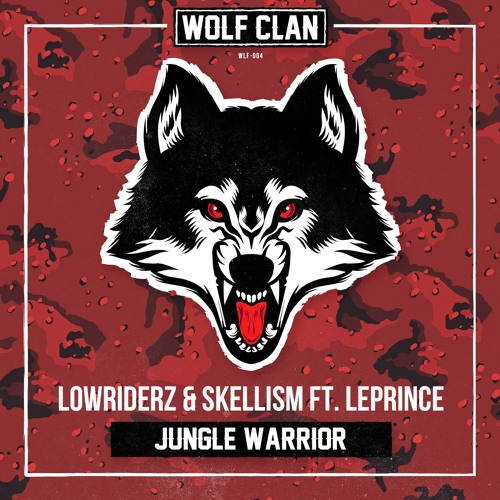 Lowriderz & Skellism - Jungle Warrior (Feat. LePrince)