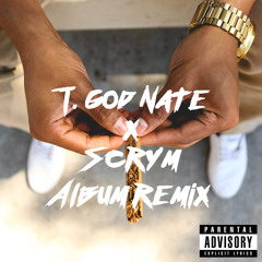 SCRYM X T.God Nate Album Remix