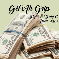 Get Ah Grip (Ft. YungC)