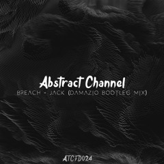 #ATCFD024: Breach - Jack (Damazio Bootleg Mix)