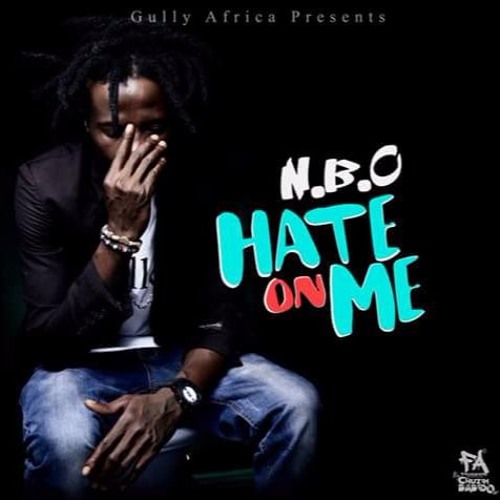 N.B.O  Hate On Me[produced by Edi Ledrae