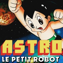 ASTRO LE PETIT ROBOT ~ Restored opening