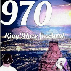970 King Blaze ft Awal.mp3