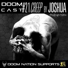DOOMCAST#21 By JOSHUA "Creep"