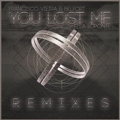 Francisco Vieira & Belfort Feat Ella Loponte - You Lost Me (Di Gregorio Remix)
