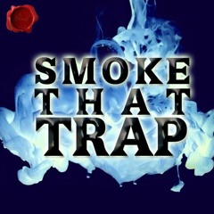 Smoke That Trap